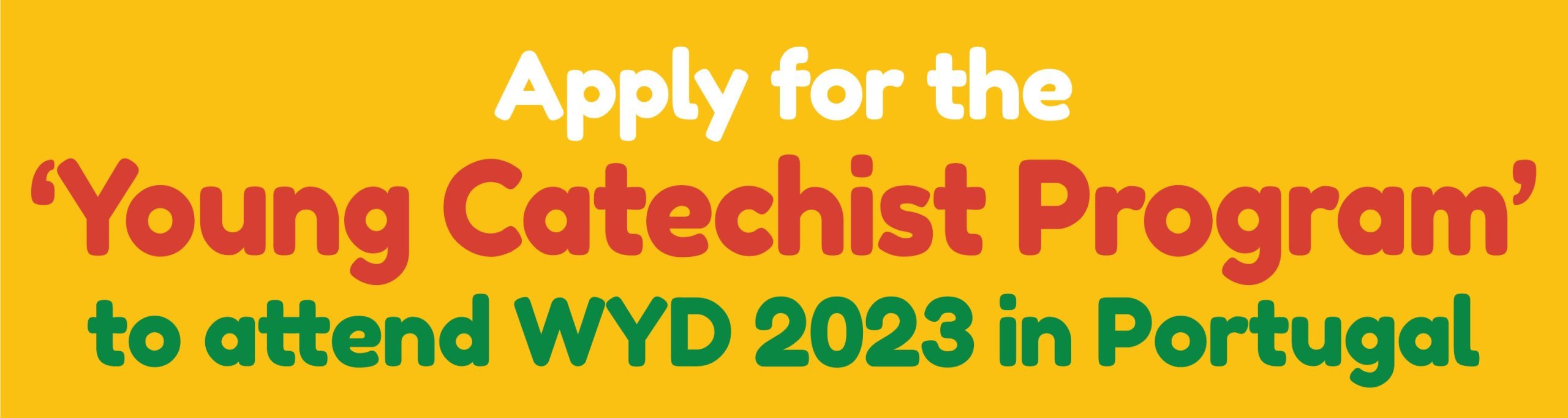 Apply for the Young Catechist Program to attend WYD 2023 in Portugal