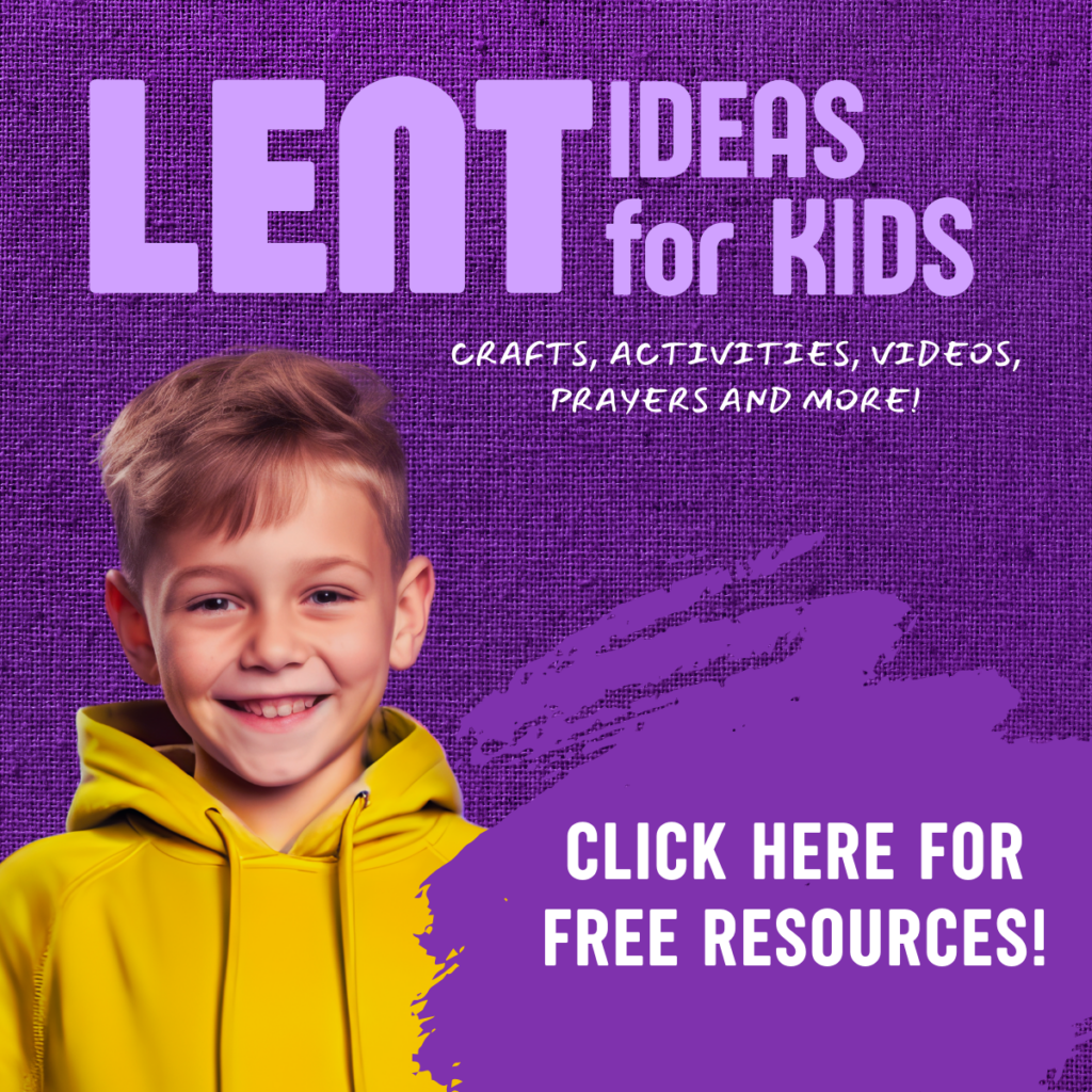 Lent Ideas for KIDS